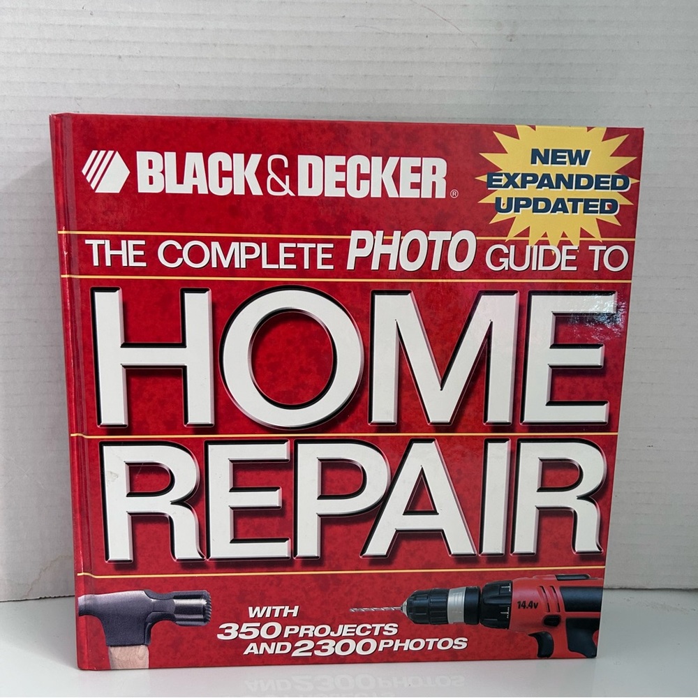 The Complete Photo Guide to Home Repair: With 350 Projects and 2300 Photos